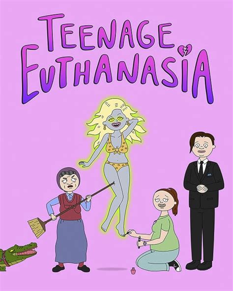 Teenage Euthanasia (TV Series 2021– ) .